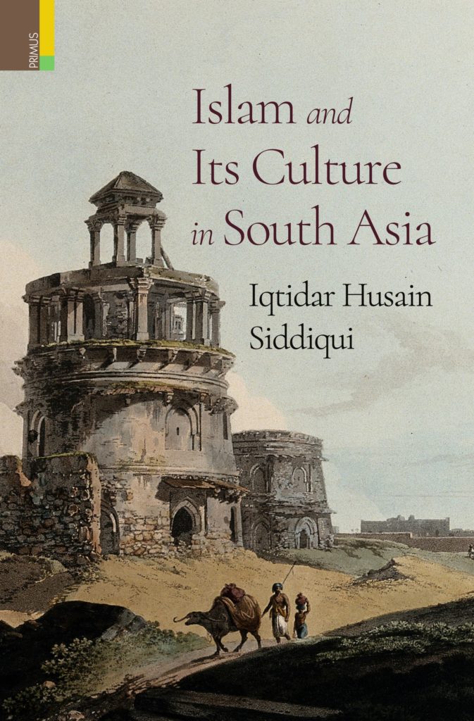 islam-and-its-culture-in-south-asia-by-iqtidar-husain-siddiqui